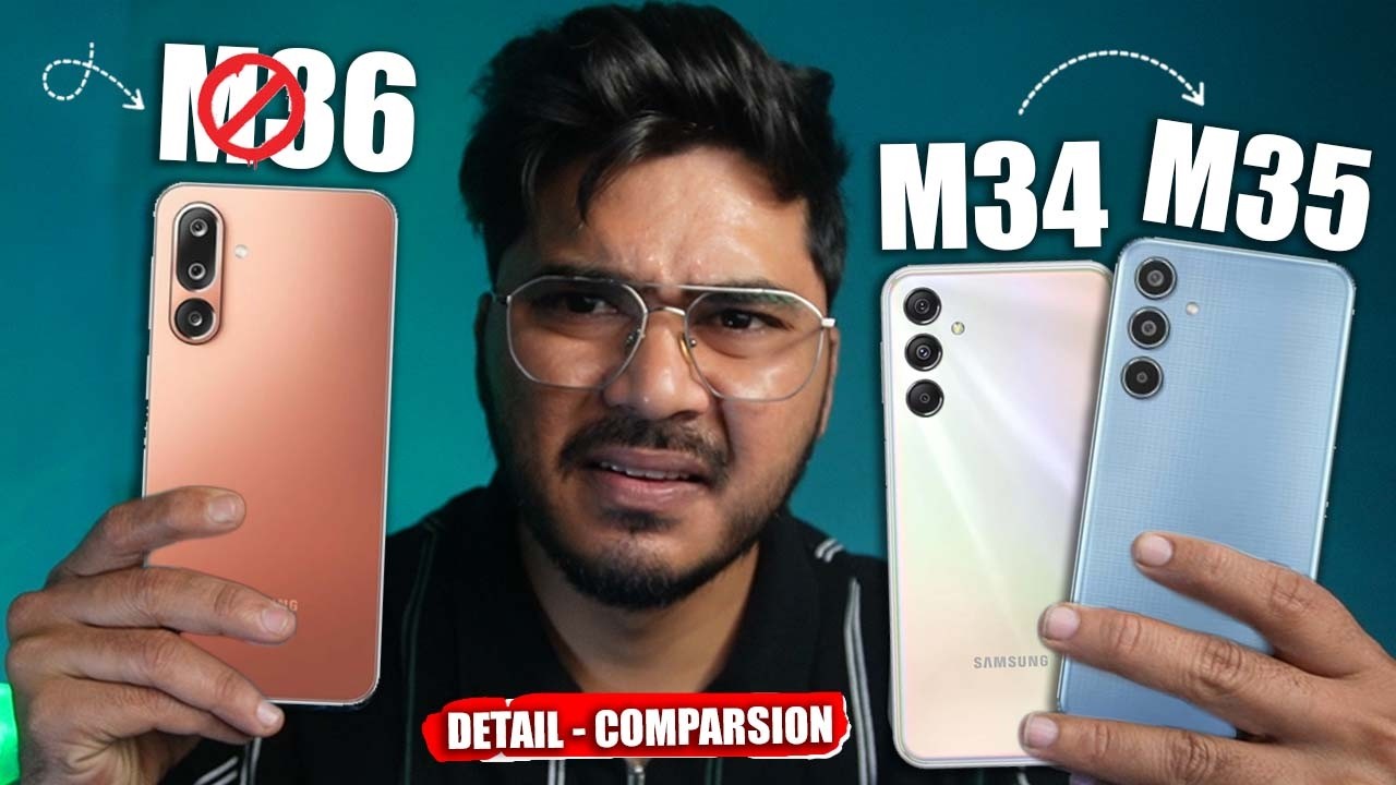 Kaun sa Behtar ? Samsung M34 vs M35 vs M36 Comparsion .