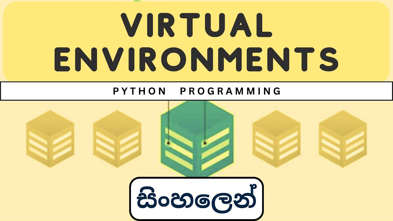 Virtual Environments in Python | virtualenv | Sinhala