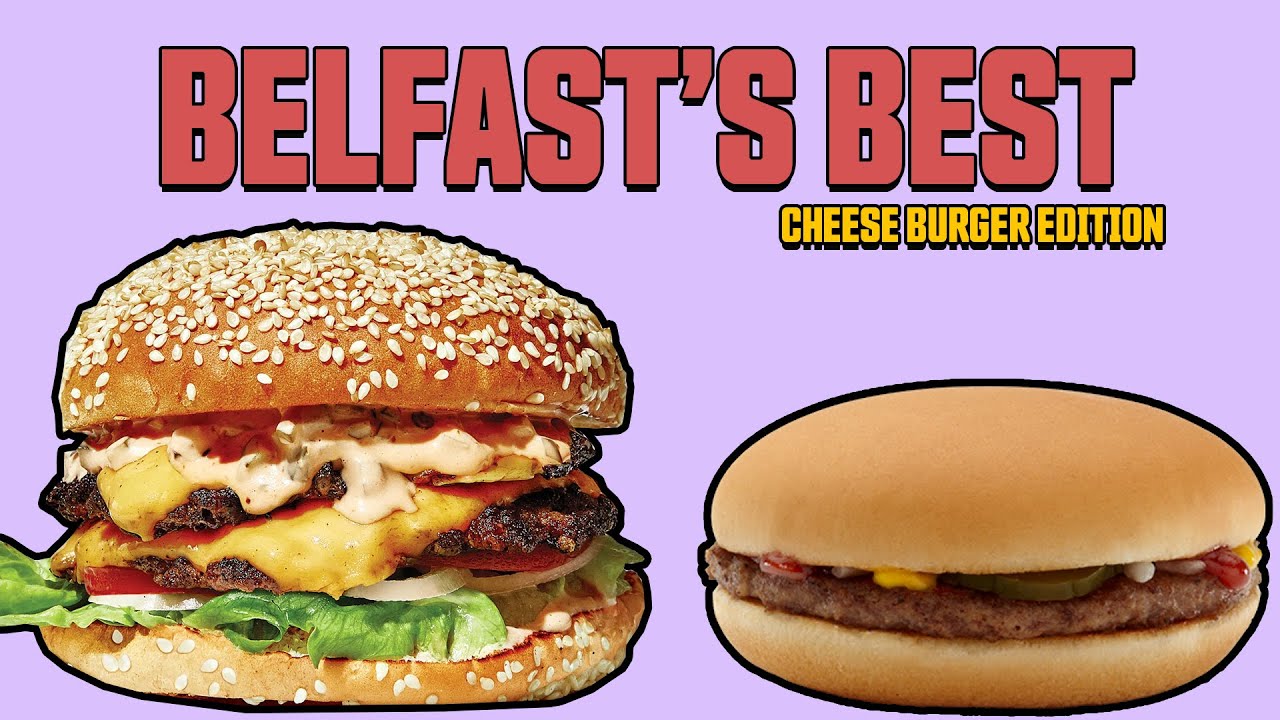 BELFASTS BEST BURGER?