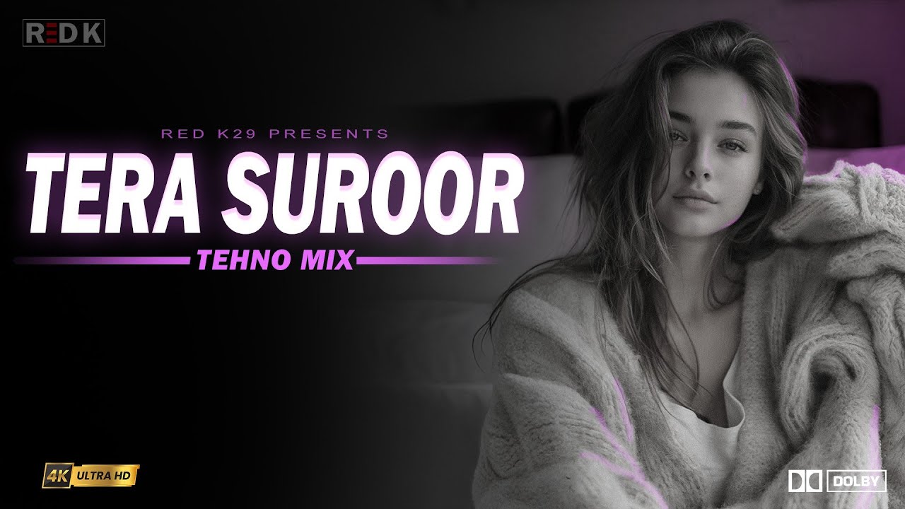 Tera Suroor - Techno Mix | Red K29 | Himesh Reshammiya