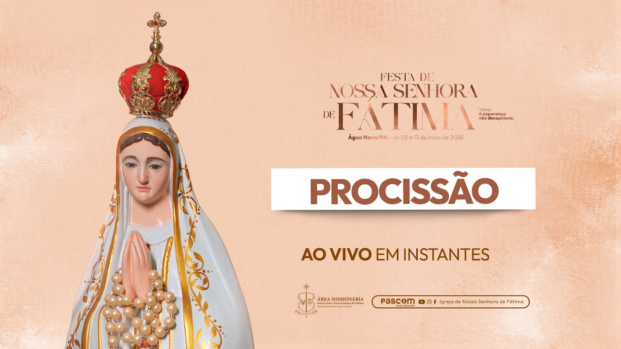 Encerramento - Procissão da Festa de N.S de Fátima 2025