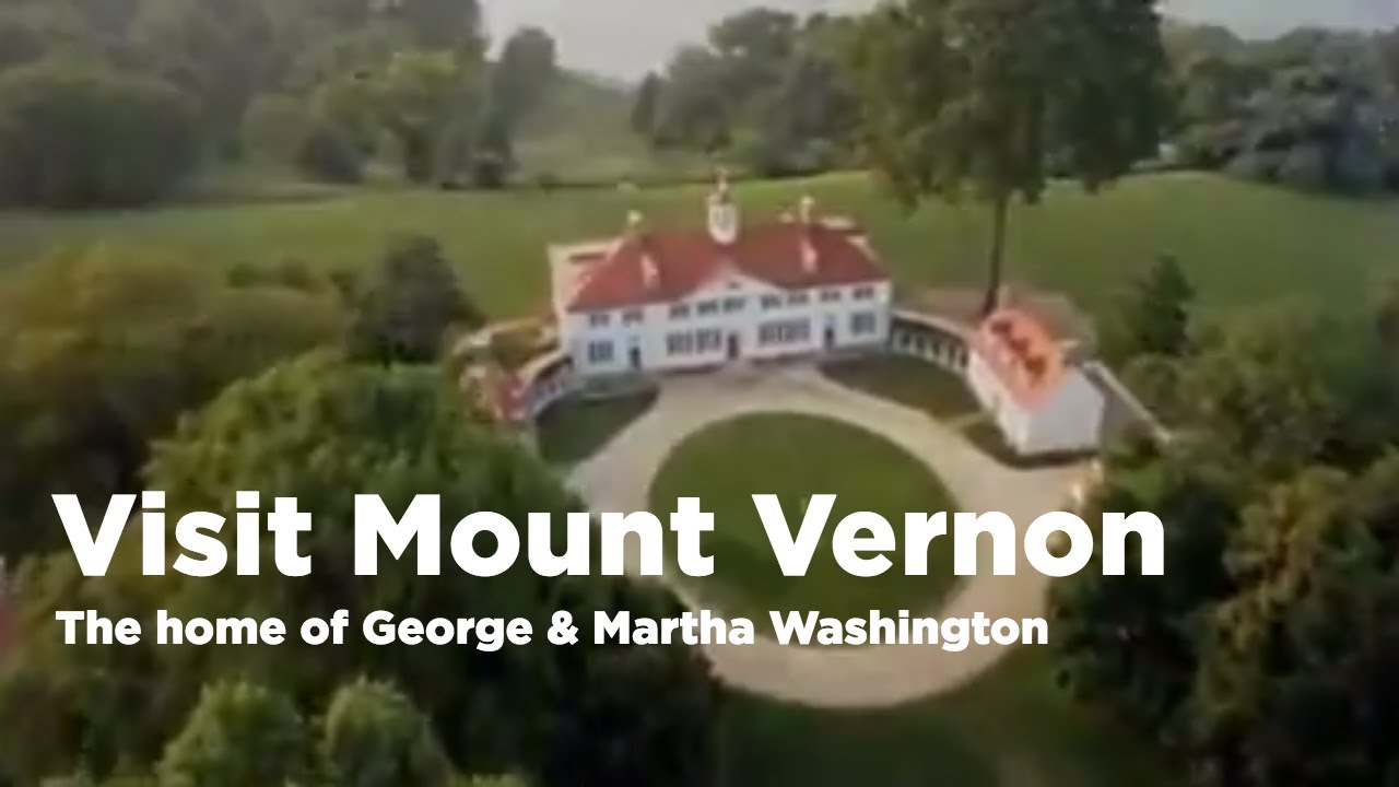 Visit George Washington's Mount Vernon