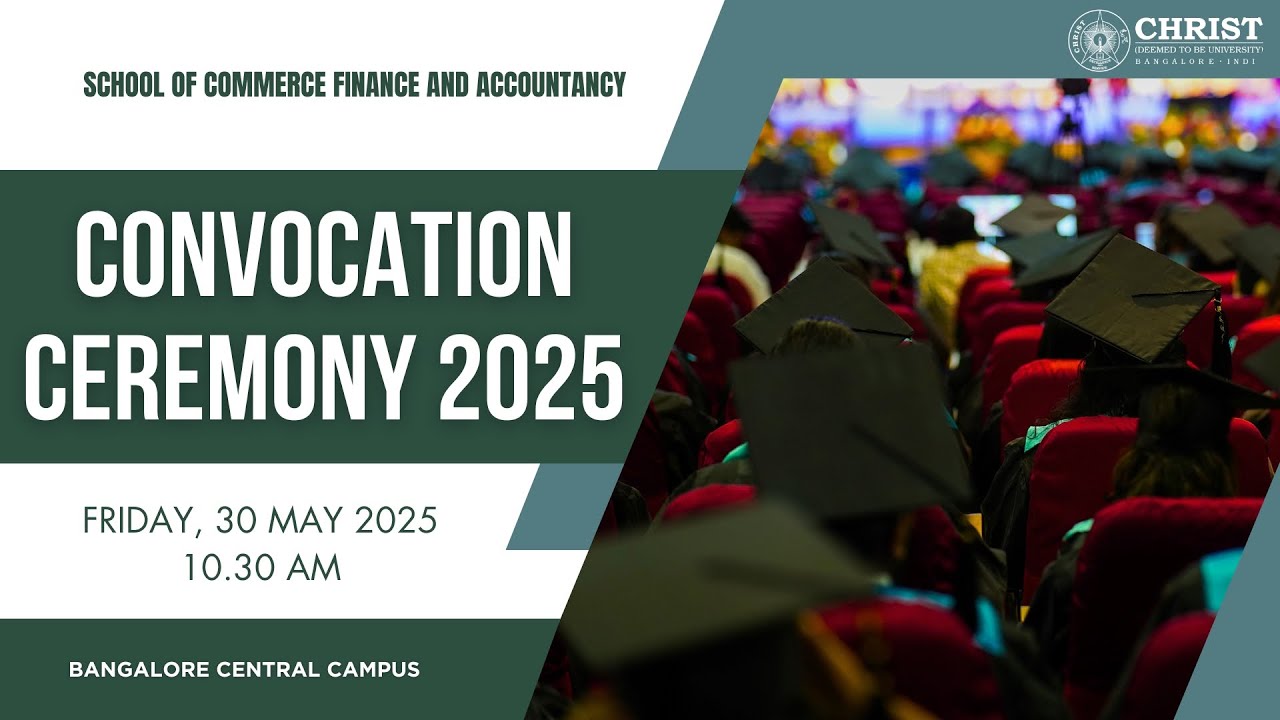 CONVOCATION 2025 - BANGALORE CENTRAL CAMPUS 30-May