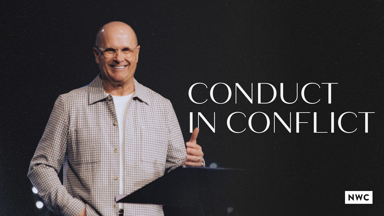 Conduct in Conflict | Pastor Joe Lyons | Northwest Church