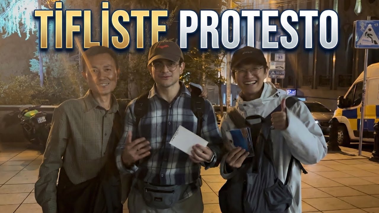TİFLİS'TE PROTESTOYLA KARŞILAŞTIM! (Gürcistan Bölüm 5)