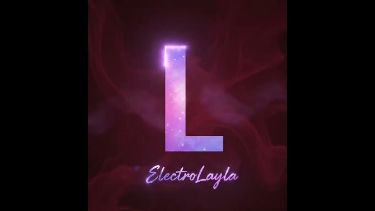 Love -ElectroLayla