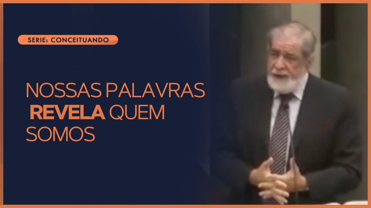 Nossas Palavras Revelam Quem Somos | Rev. Augustus Nicodemus