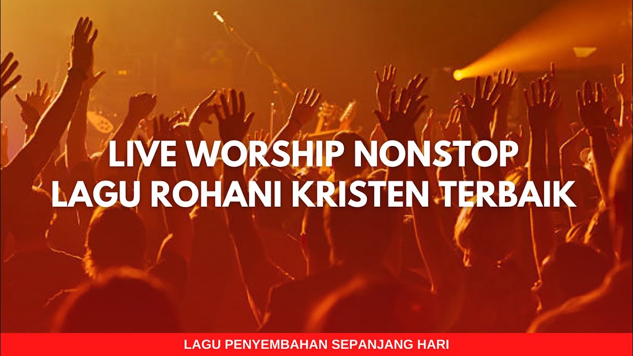 LIVE WORSHIP | Lagu Penyembahan  Untuk Saat Teduh