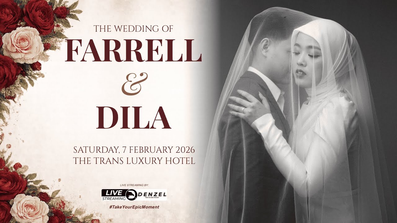 LIVE STREAMING  WEDDING OF FARRELL & DILA
