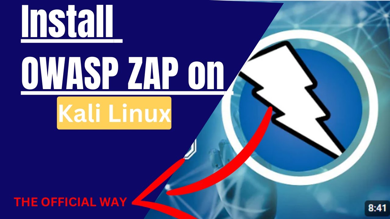 How to Install OWASP ZAP on Kali Linux: Step-by-Step Guide for Penetration Testers