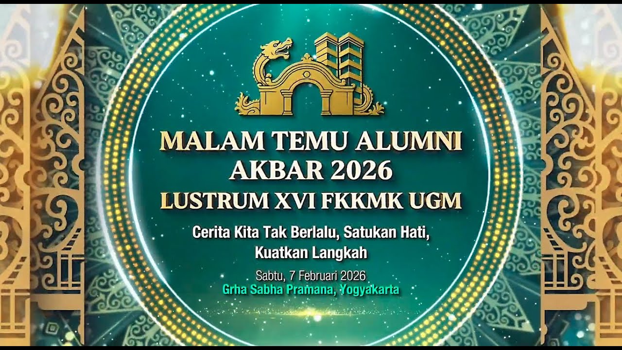Malam Temu Alumni Akbar - Lustrum XVI FK-KMK UGM