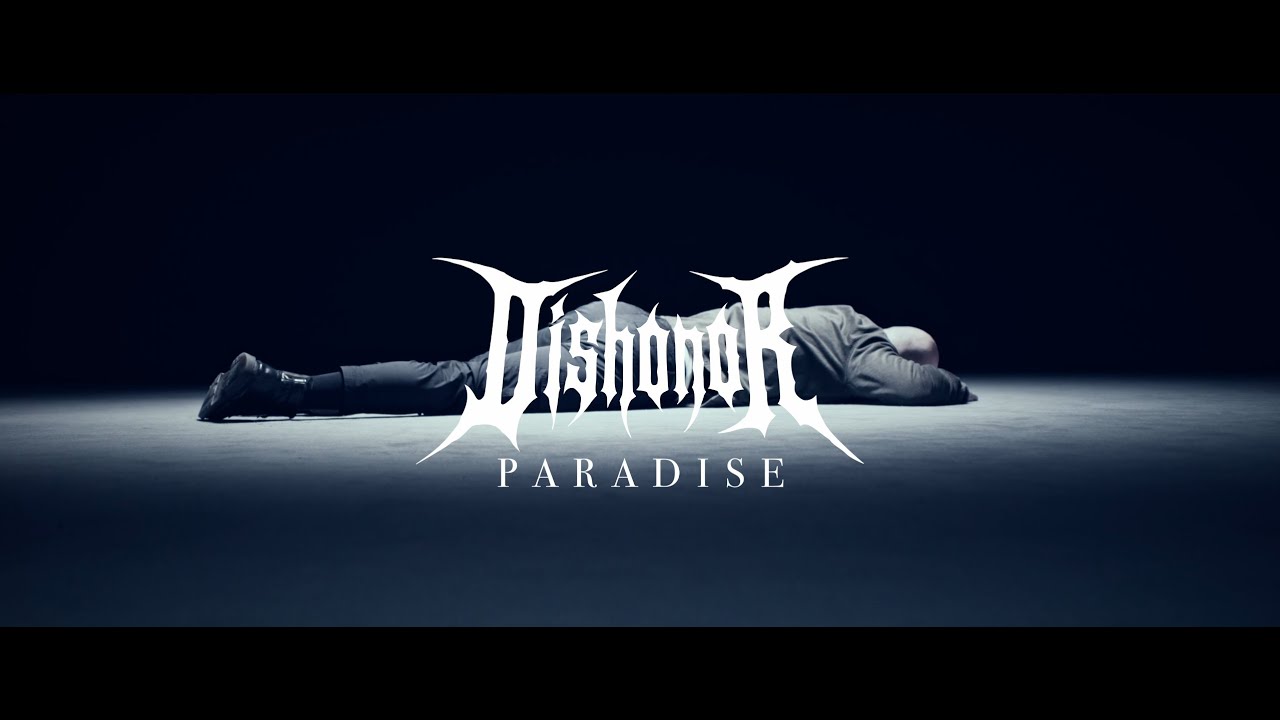 DISHONOR - Paradise (Official Music Video)