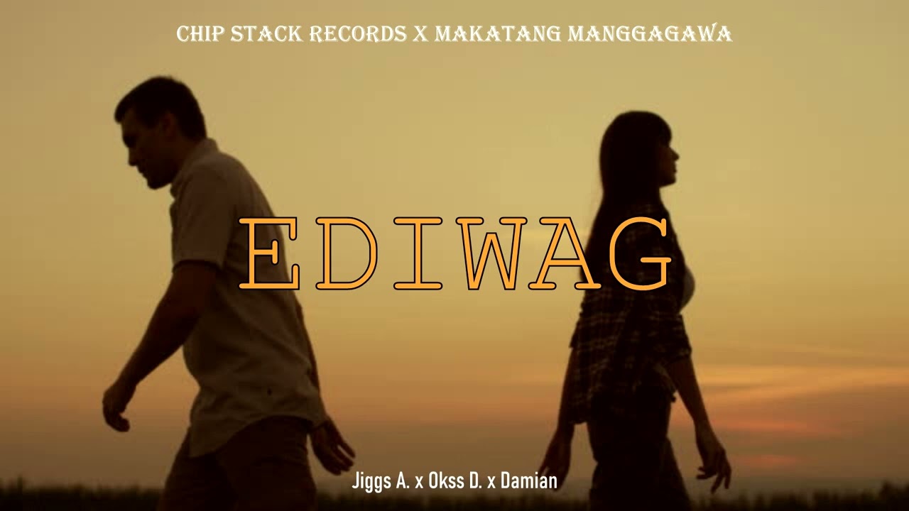Jiggs A. - EDIWAG ft. Okss D.  x Damian (Official Audio)