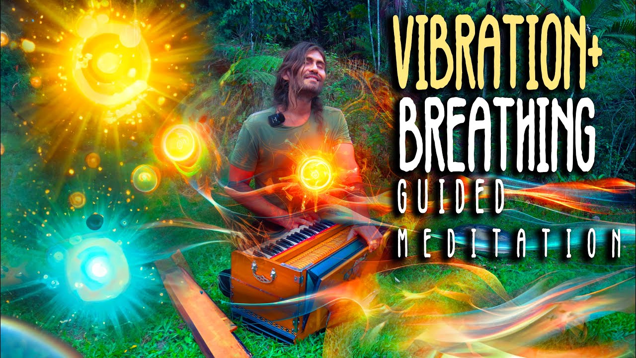 BREATHING + VIBRATION + SOUND - TANTRIC EXERCISE - GUIDED MEDITATION - THE PRINCIPLES OF MANTRAS