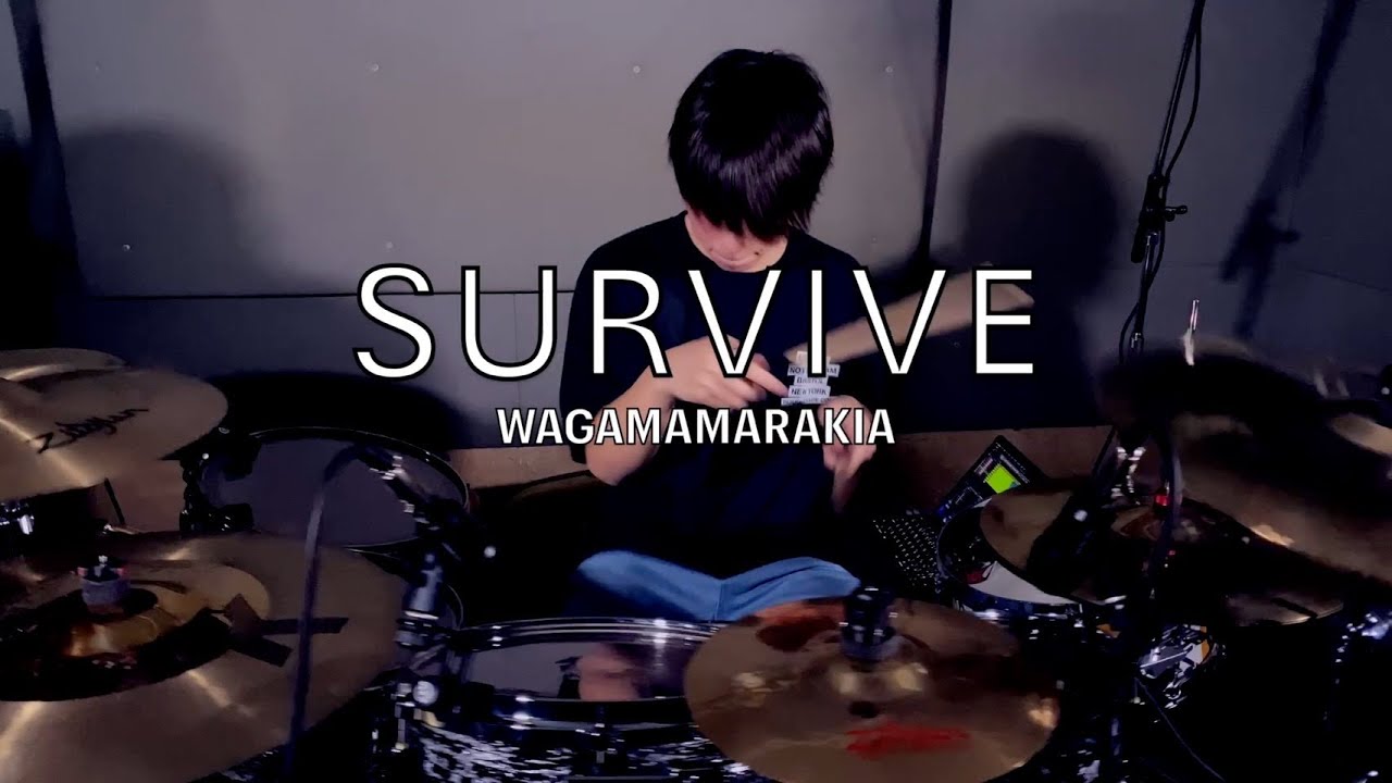 我儘ラキア/ SURVIVE drum cover