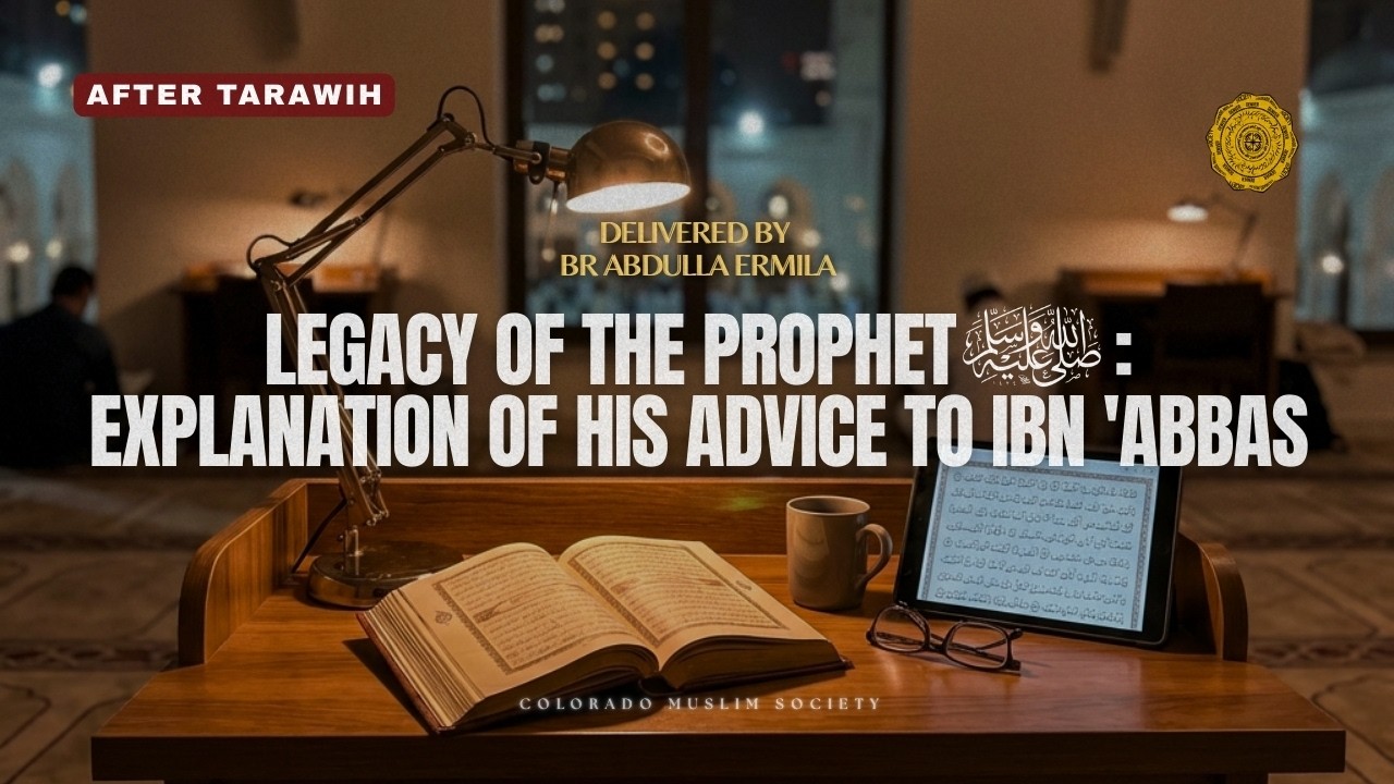 Legacy of the Prophet: Explanation Of His Advice To Ibn 'Abbas