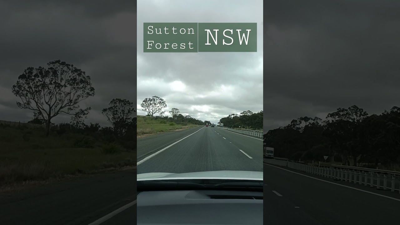 Sutton Forest, NSW. Towards Sydney!