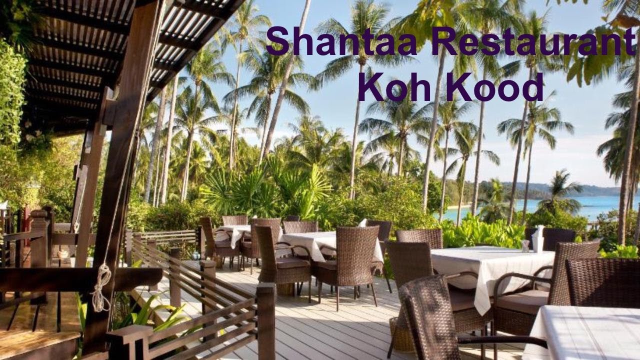 Шикарный ресторан на острове Куд под названием Шанта. Shantaa Restaurant Koh Kood!