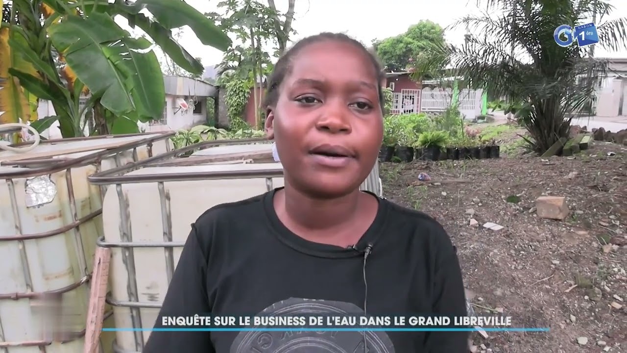 Enquête sur le business de l’eau dans le Grand Libreville.