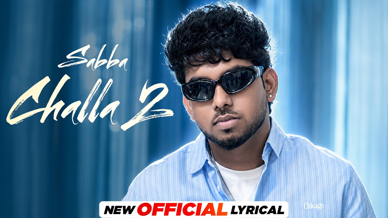 Challa 2 (Official Lyrical) | Sabba | Meavin | New Punjabi Song 2026 | Latest Punjabi Song 2026