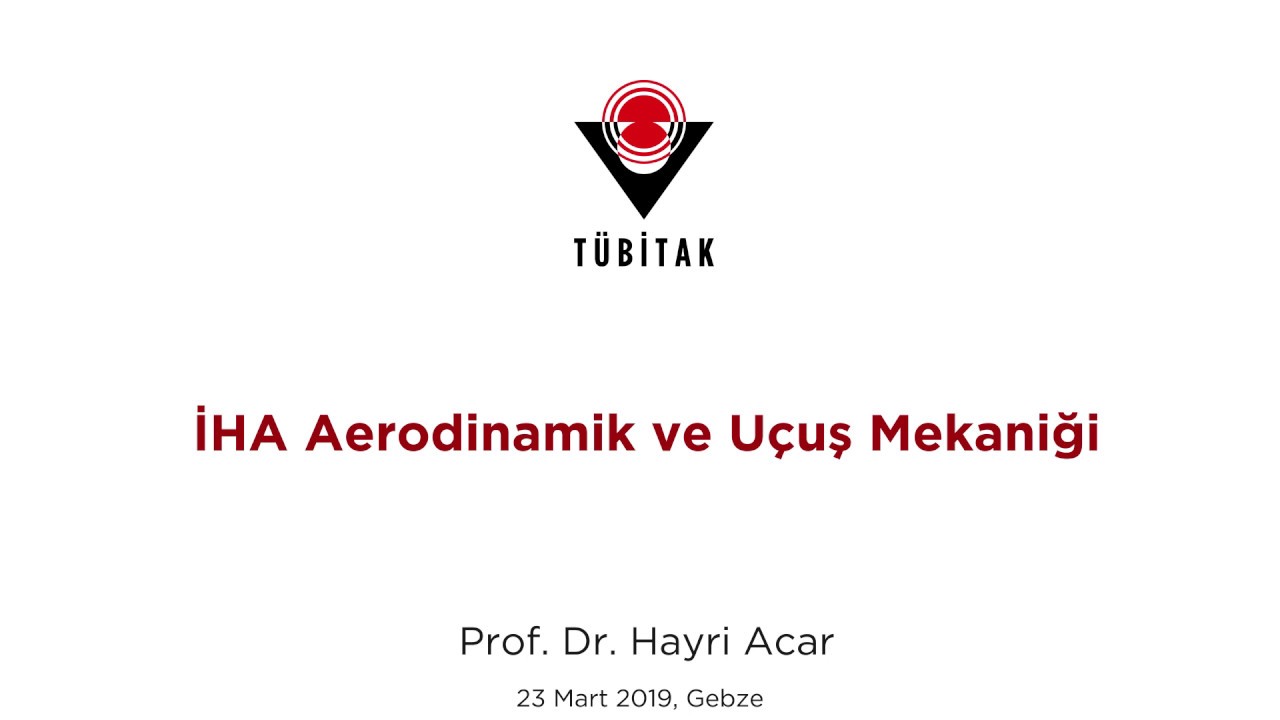 TÜBİTAK UAV TURKEY 2019 - Aerodinami ve Uçuş Performansı