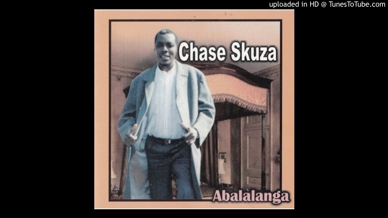 Chase Skuza - Abalalanga