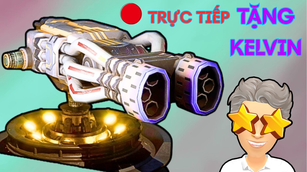 Tặng vũ kh&iacute; mới KELVIN