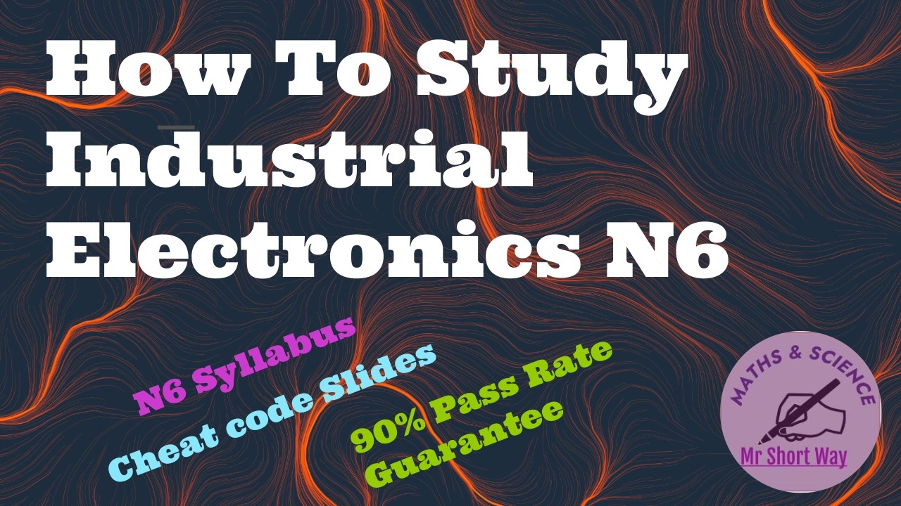 How To Study Industrial Electronics N6  Guideline