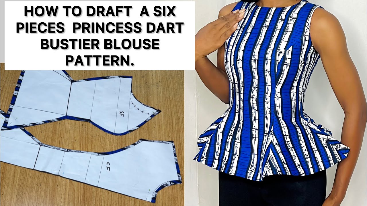 How to Draft a six pieces blouse with a princess dart bustier.