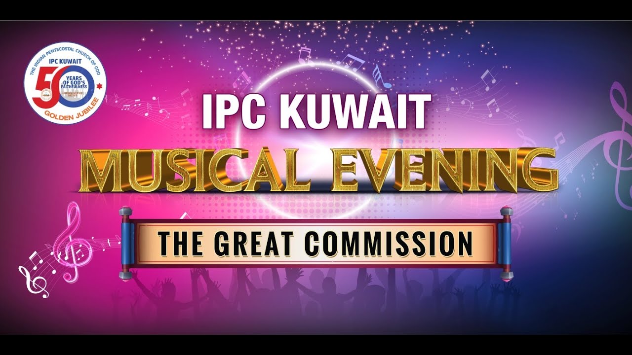 IPC Kuwait | Musical Evening | The Great Commission