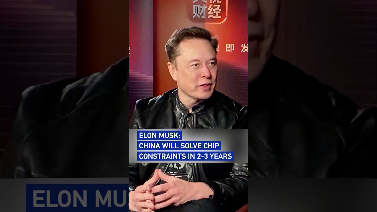 Elon Musk: China will solve chip constraints in 2-3 years