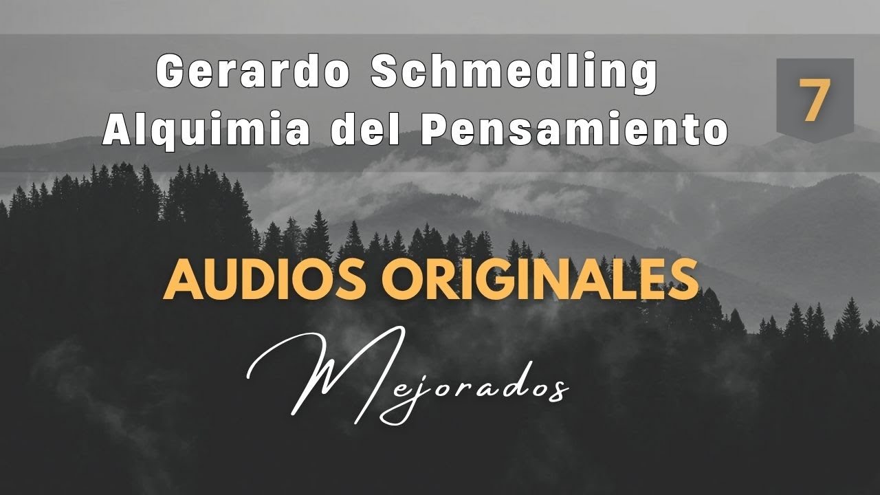 Gerardo Schmedling | Taller Alquimia Pensamiento. Audio 7