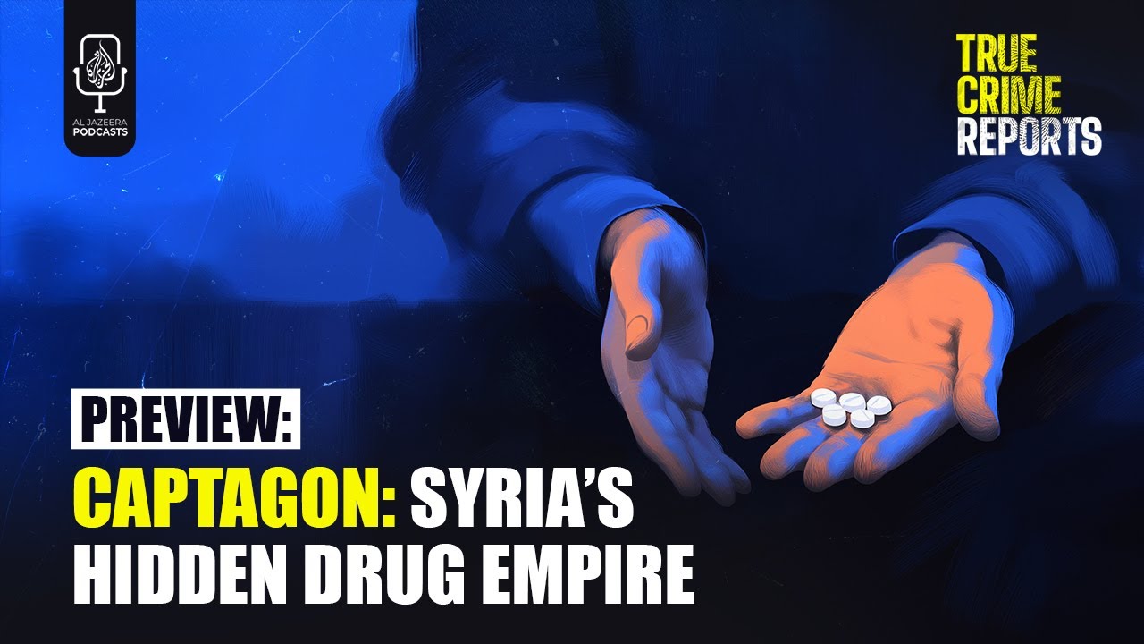 Preview: Captagon - Syria’s Hidden Drug Empire | True Crime Reports