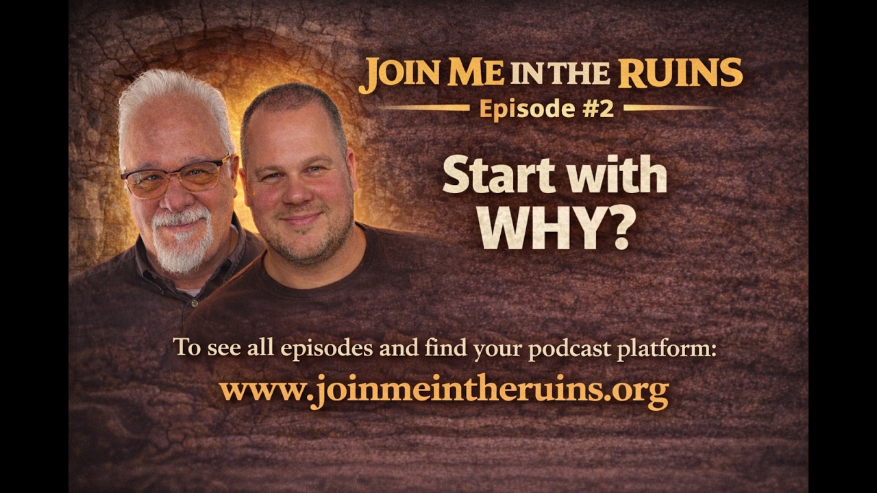 Join Me in the Ruins - Episode 2 - Season 1 - A Re·Con·Struct Podcast - www.joinmeintheruins.org