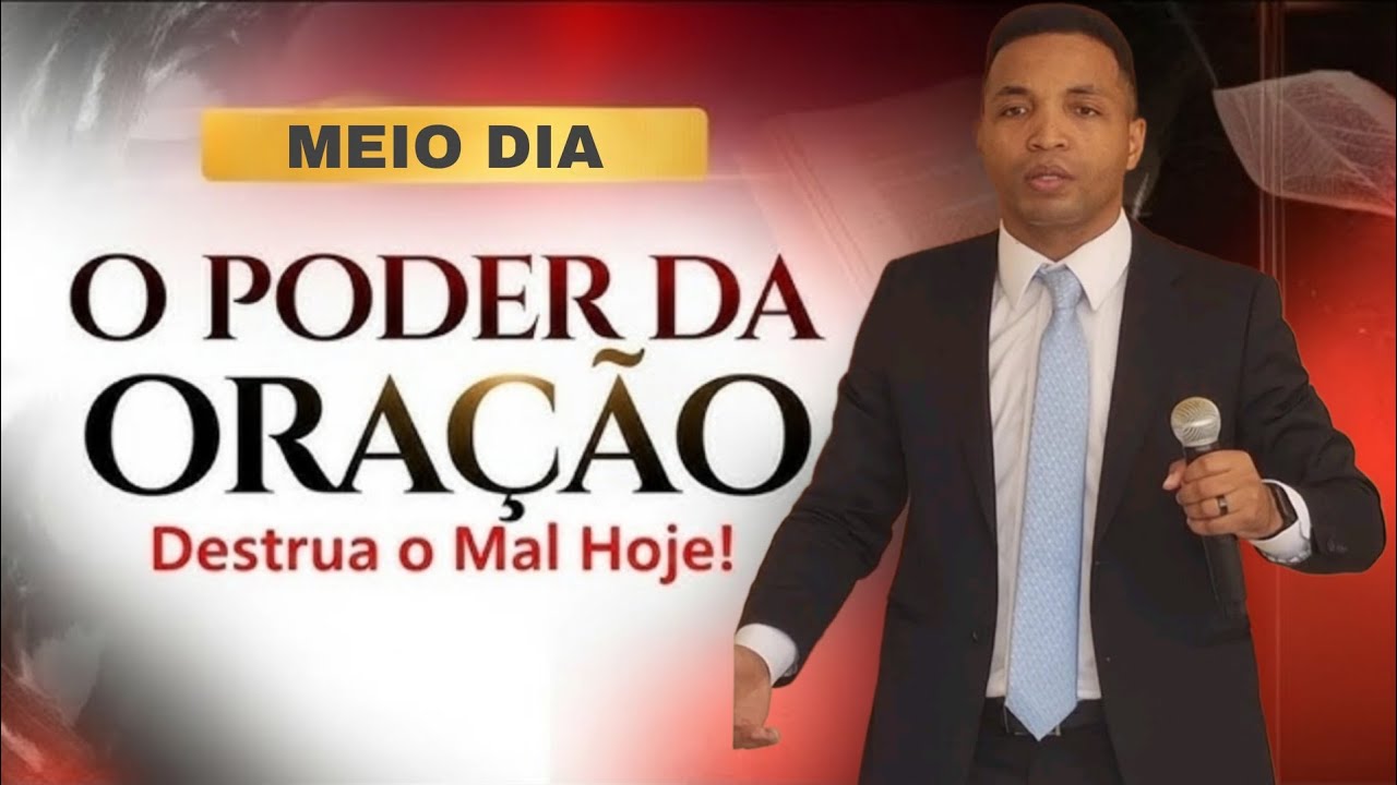ORAÇÃO PODEROSA DO MEIO DIA PARA DEUS DESTRUIR MAL HOJE 27 DE JANEIRO 