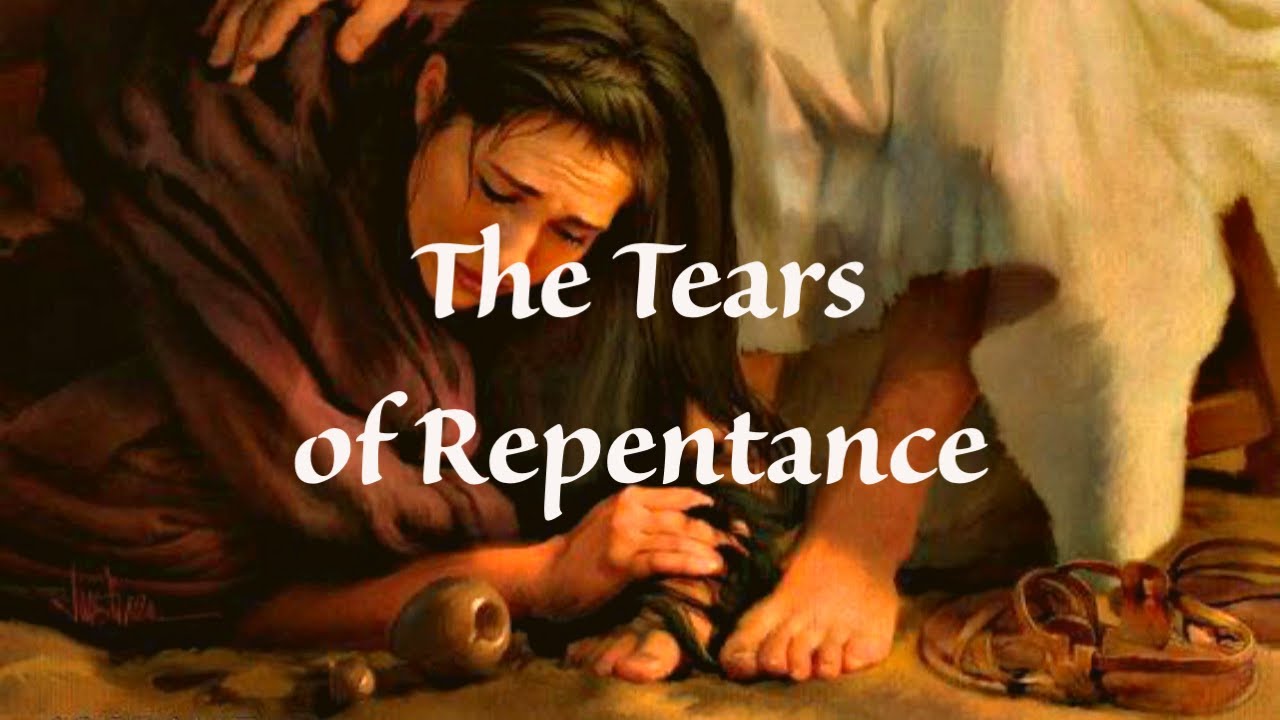 The Tears of Repentance