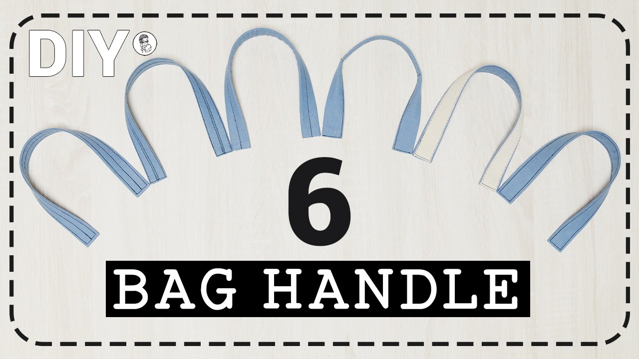 How to Sew Bag Handle | 6 способов создания ремней для сумок своими руками