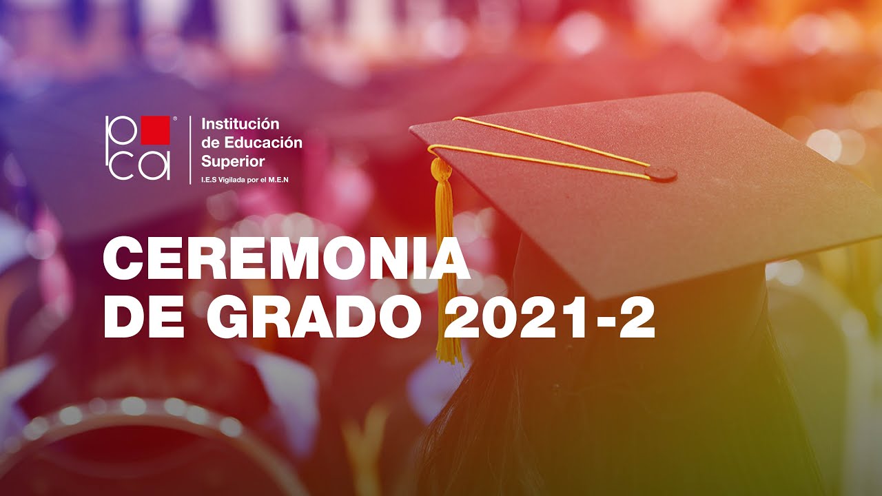 CEREMONIA DE GRADOS, PROFESIONALES UNIVERSITARIOS 2021-2