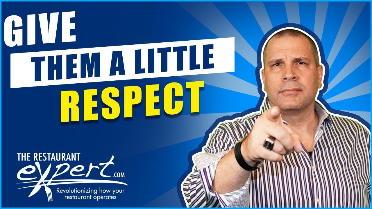 Respect Entry Level Restaurant Jobs - Restaurant Bustiness Tip #restaurantsystems