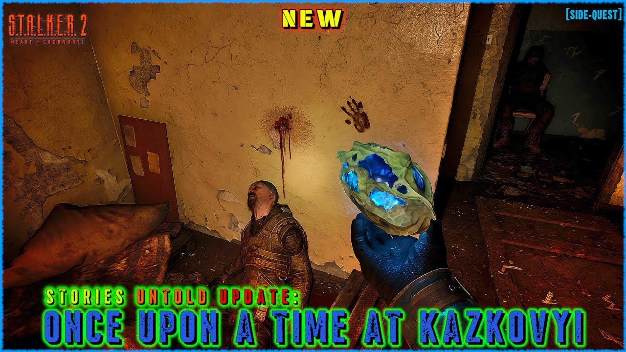 NEW CONTENT UPDATE! - Once Upon A Time At Kazkovyi | S.T.A.L.K.E.R. 2 | Gameplay [Side-Quest]