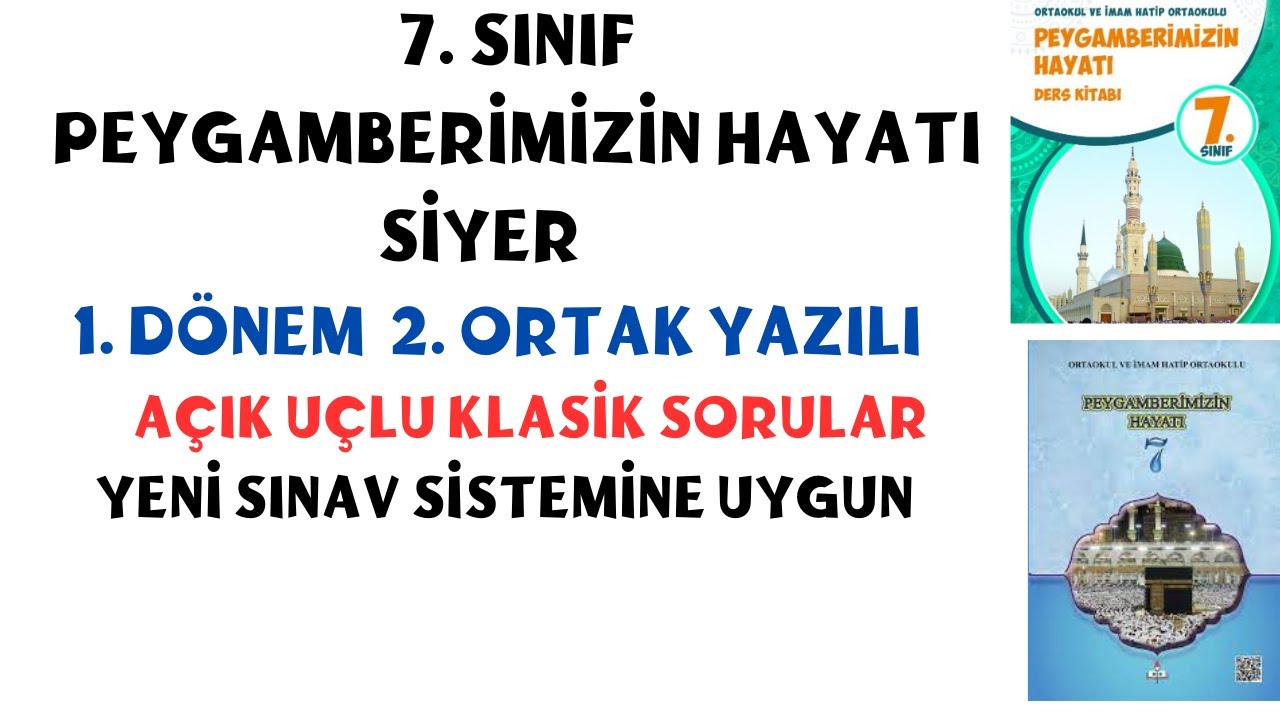 7. Sınıf Peygamberimizin Hayatı 1. Dönem 2. Yazılı Açık Uçlu Sorular, 7. Sınıf Siyer 2. Yazılı