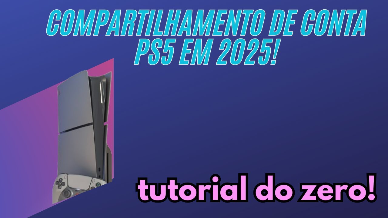 Tutorial do ZERO! Compartilhamento de conta ps5  em 2025 e tirando algumas duvidas!