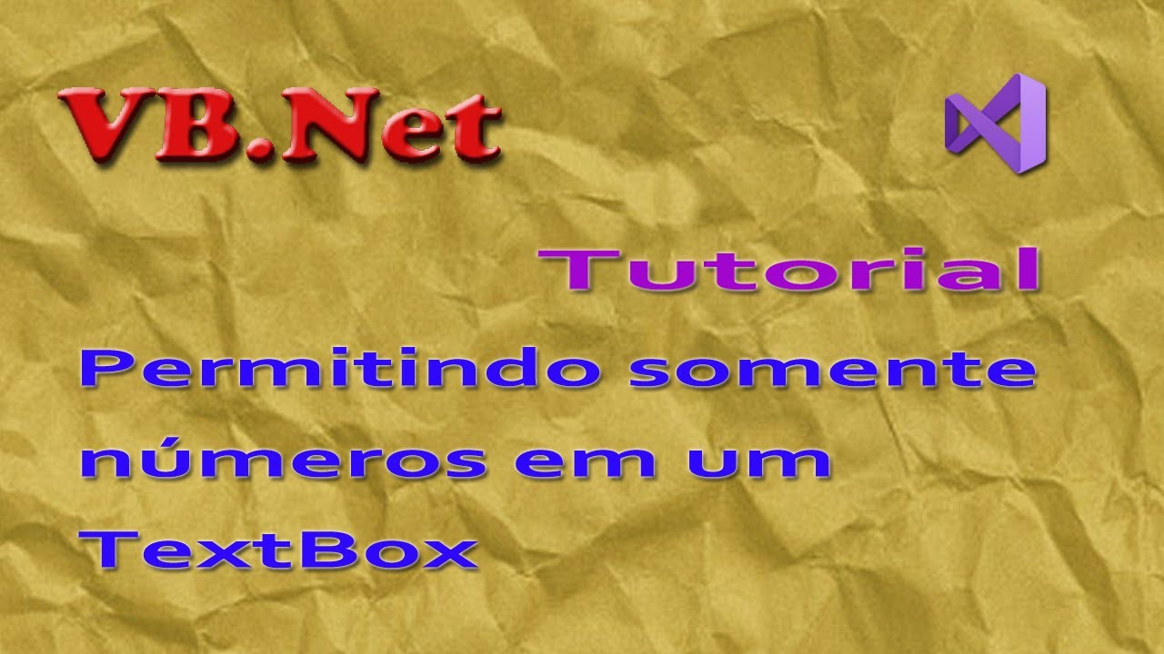 Permitir somente números no TextBox. VB.Net tutorial