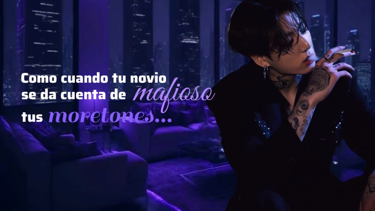 ➤ “C.c tu novio mafioso se da cuenta de tus moretones…” || 𝐈𝐌𝐀𝐆𝐈𝐍𝐀 𝐂𝐎𝐍 𝐉𝐊