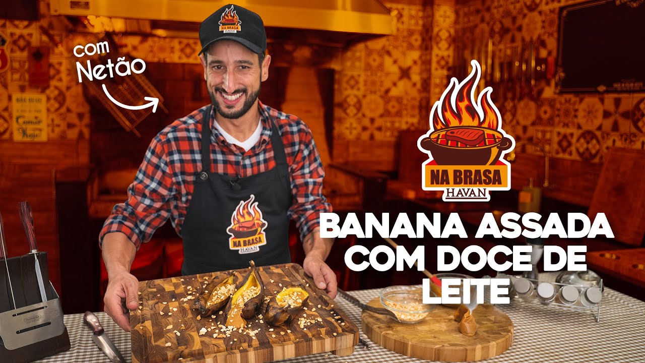 NA BRASA HAVAN 🔥 | Banana Assada com Doce de Leite