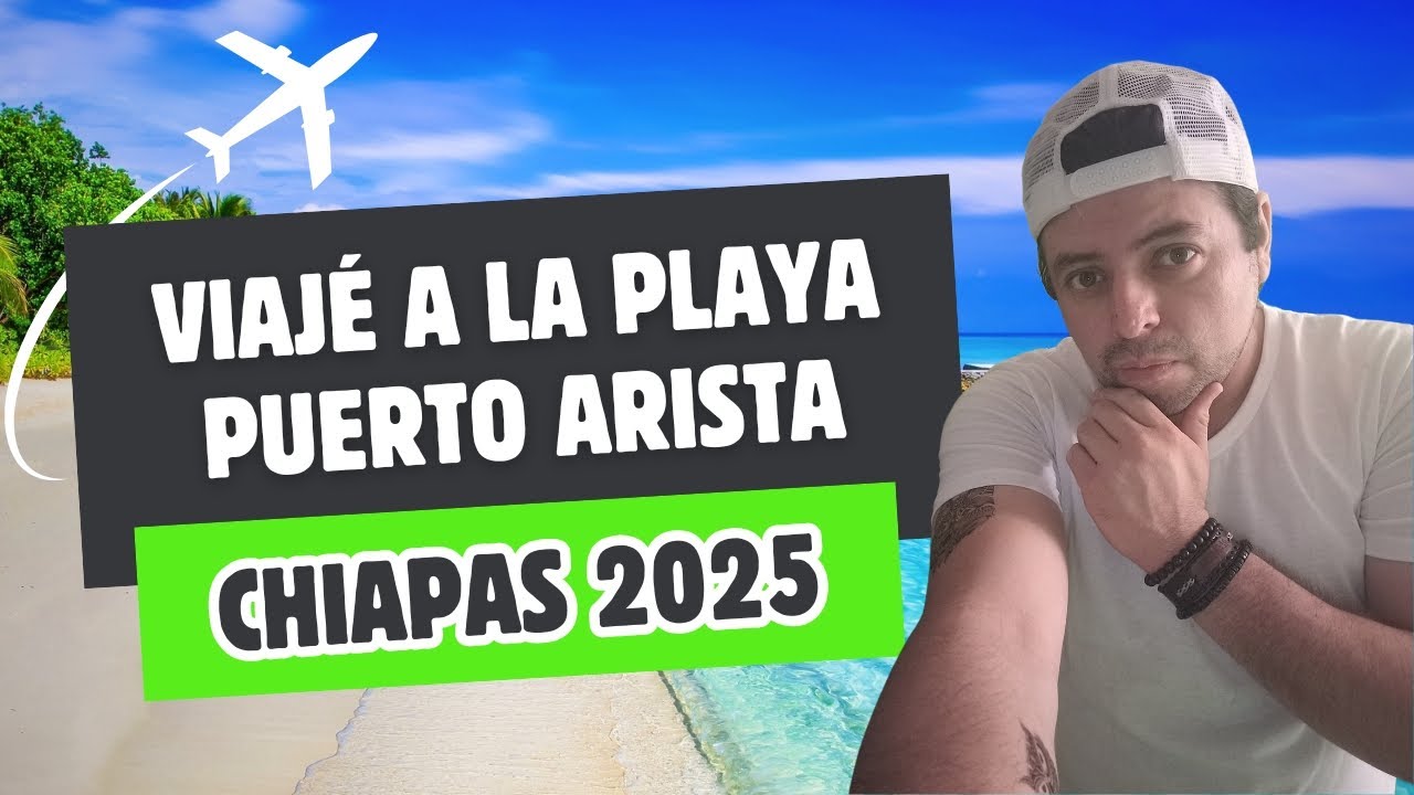 Puerto Arista - Chiapas 2025