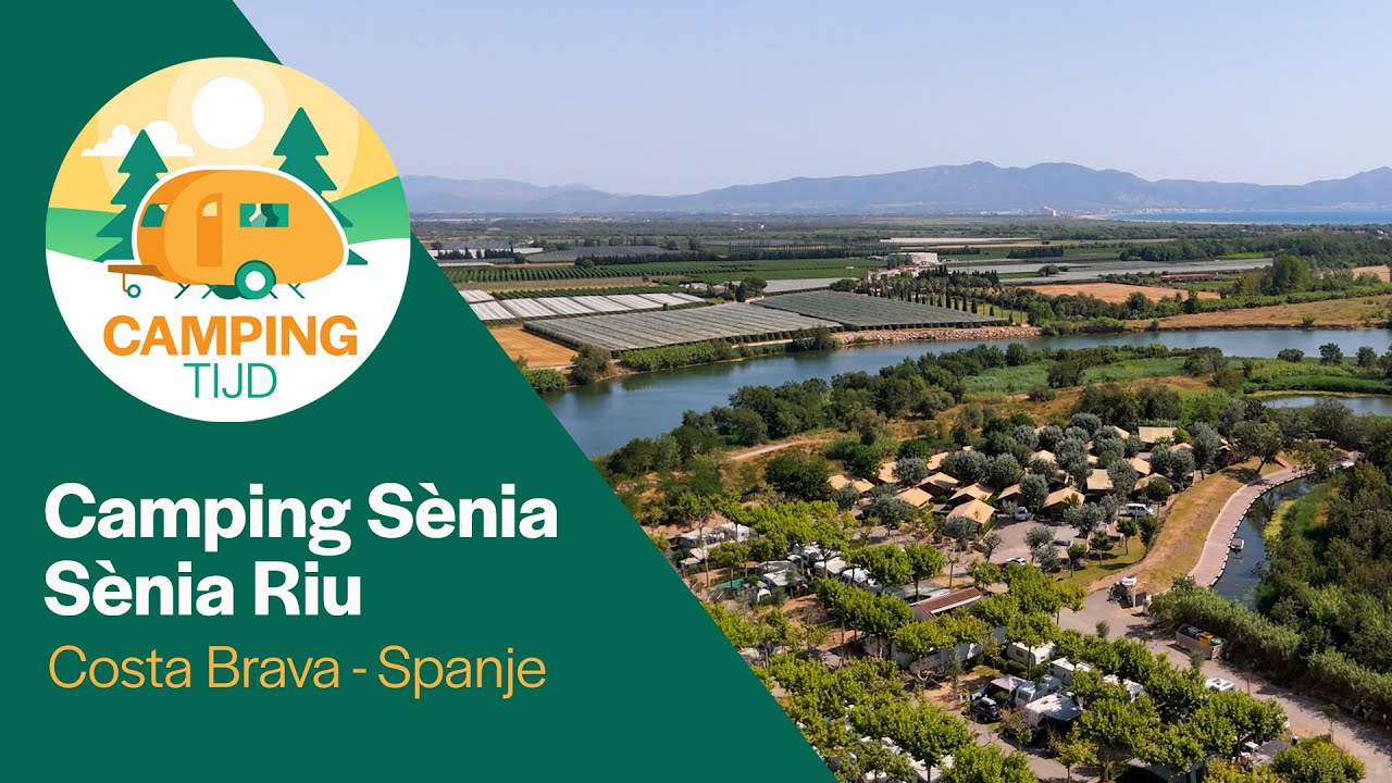 Camping Sènia Riu I Campings Spanje I CampingTijd S4 E4