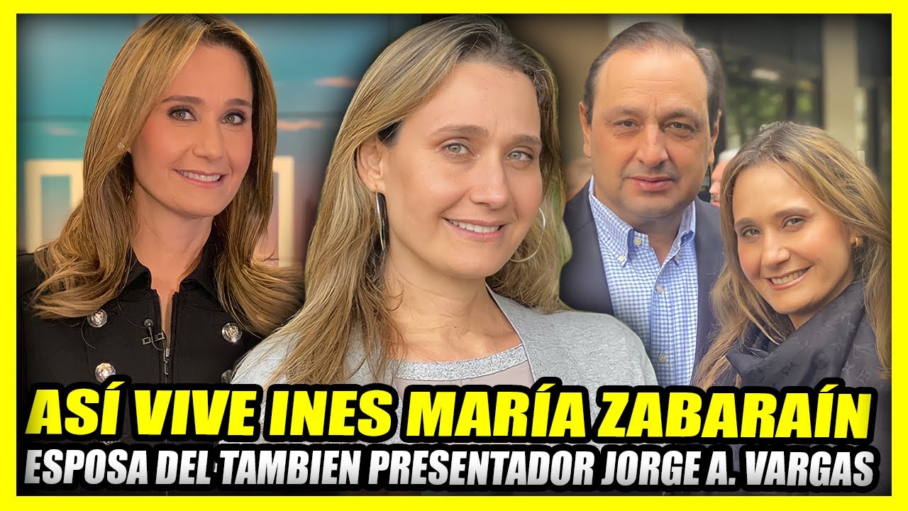 ASÍ VIVE INES MARIA ZABARAÍN | Esposa del también presentador Jorge Alfredo Vargas