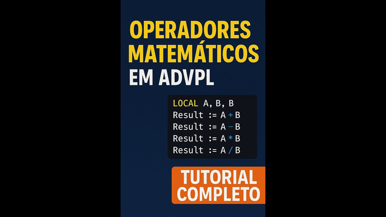 Dominando Operadores Matemáticos em ADVPL  O Guia Completo!