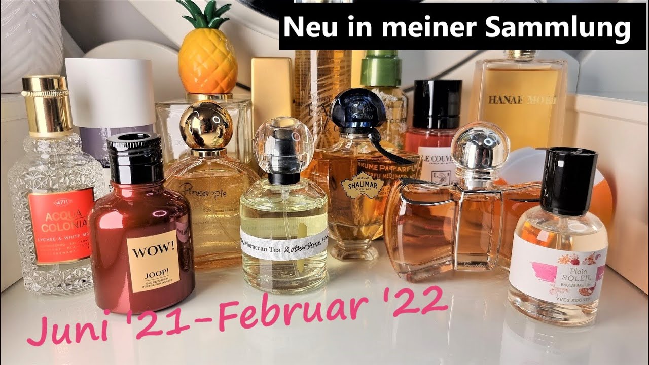 Neue Düfte in meiner Parfumsammlung Juni 2021 bis Februar 2022